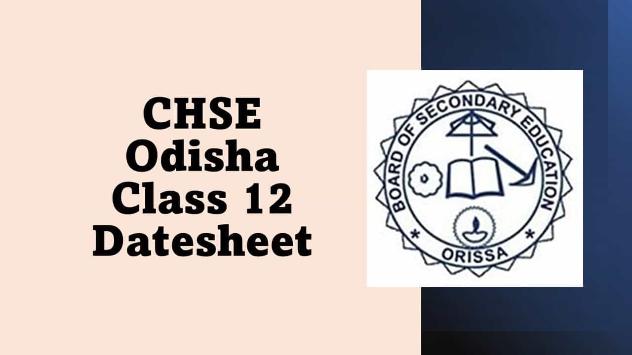 Odisha CHSE Time Table 2023: Odisha Board has released the Class 12 date sheet on official website