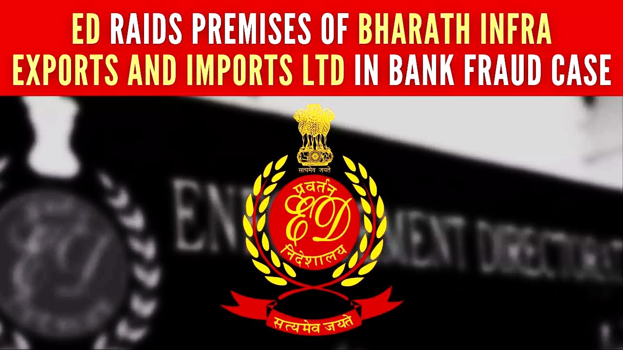ED unearths Immovable Properties worth Rs.100 Crore and seized Cash worth Rs.14.5 lakhs in Search related to Bank Fraud Case