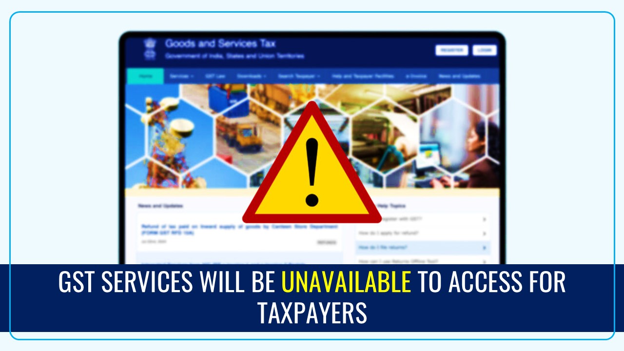 GST Portal will be Unavailable to access from Tomorrow Night; Know Reason