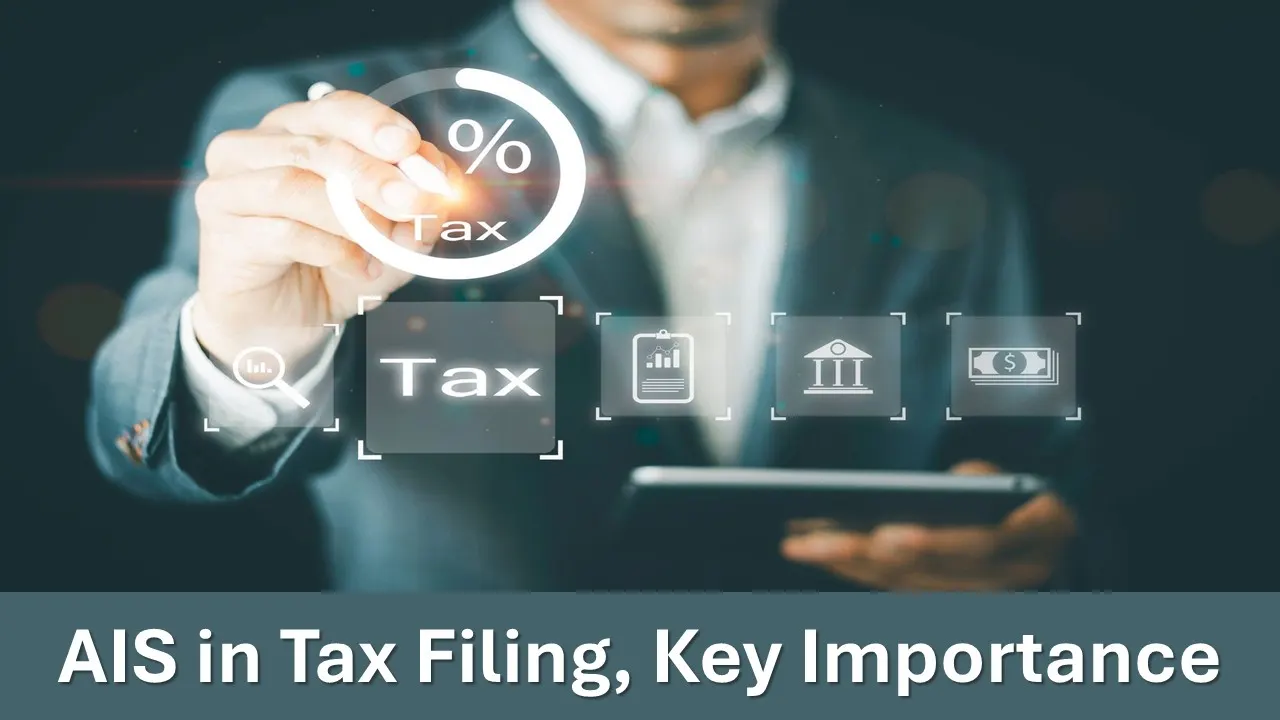 What Is AIS in Income Tax Filing and Why It is Important?