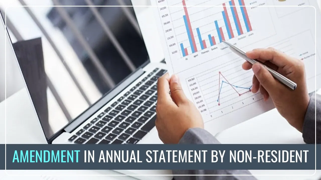 CBDT amends Annual Statement by Non-Resident having Liaison Office [Read Notification]