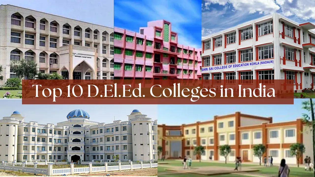 Top 10 D.EL.ED Colleges in India