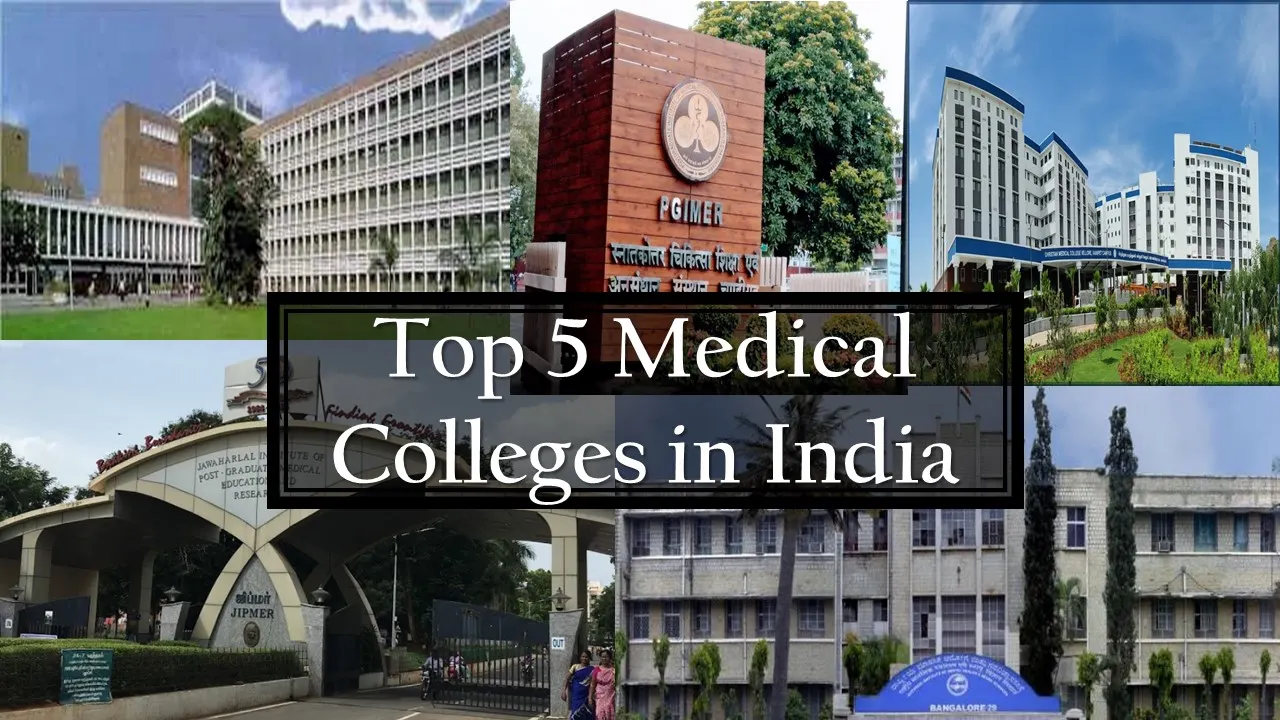 Top 5 Medical Colleges in India: List of Best Colleges in India Offering MBBS Program