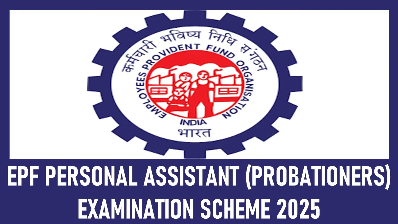 EPFO Personal Assistant Exam 2025: Know Eligibility Criteria, Syllabus