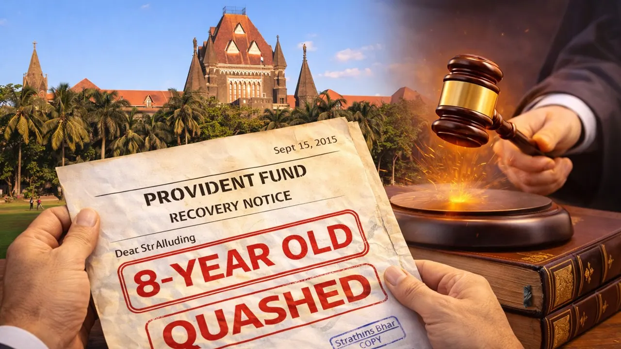 High Court Quashes PF Recovery based On 8-Year-Old Notice; Calls It a Violation of Natural Justice
