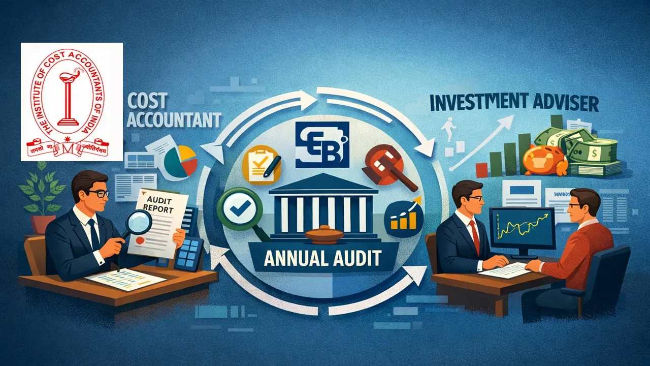 SEBI Allows Cost Accountants to Conduct Annual Audits of Investment Advisers
