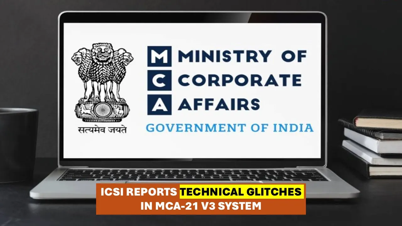ICSI Flags Issues in MCA-21 V3 Portal, Submits Suggestions to MCA