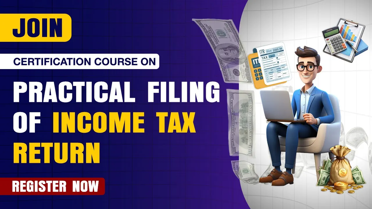 Certification Course on Practical Filing of Income Tax Returns