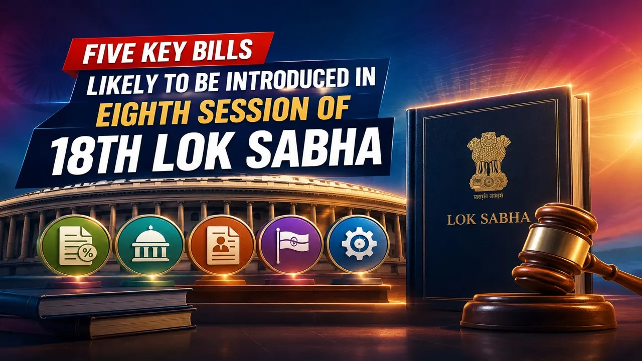 Five Key Bills Likely To Be Introduced in Eighth Session of 18th Lok Sabha