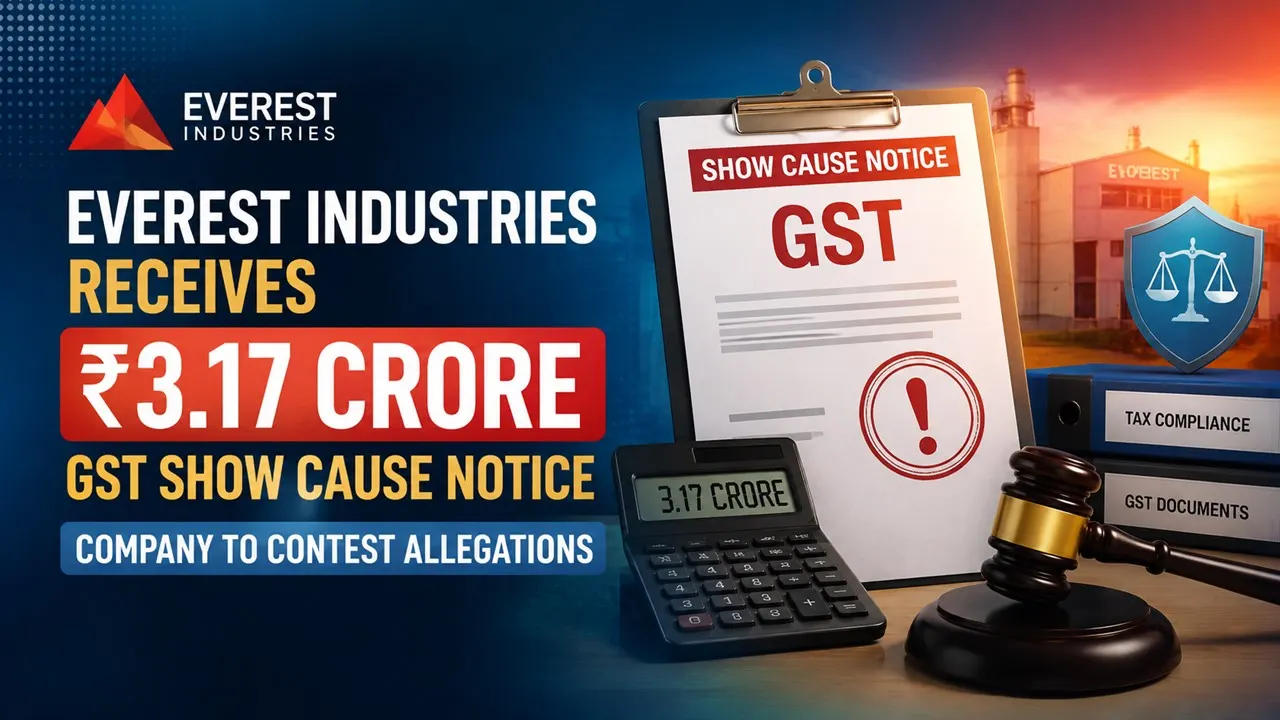 Everest Industries Receives Rs 3.17 Crore GST Show Cause Notice; Company to Contest Allegations