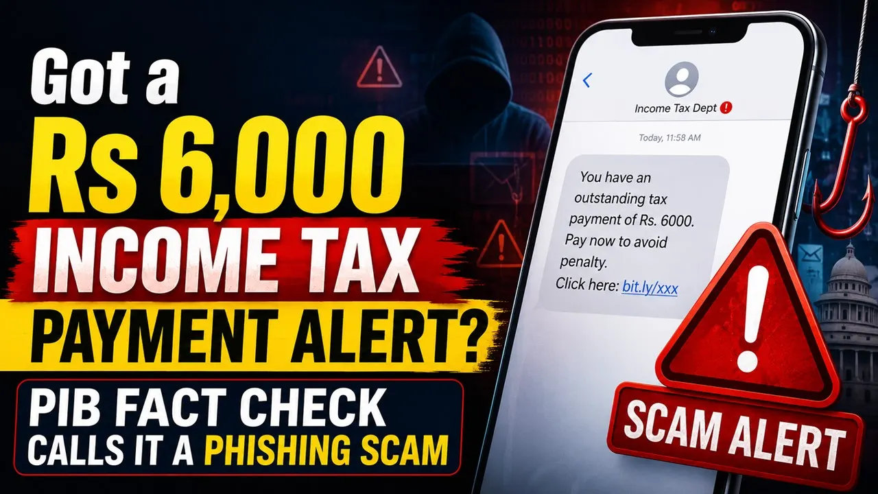 Got a Rs 6,000 Income Tax Payment Alert? PIB Fact Check Calls It a Phishing Scam