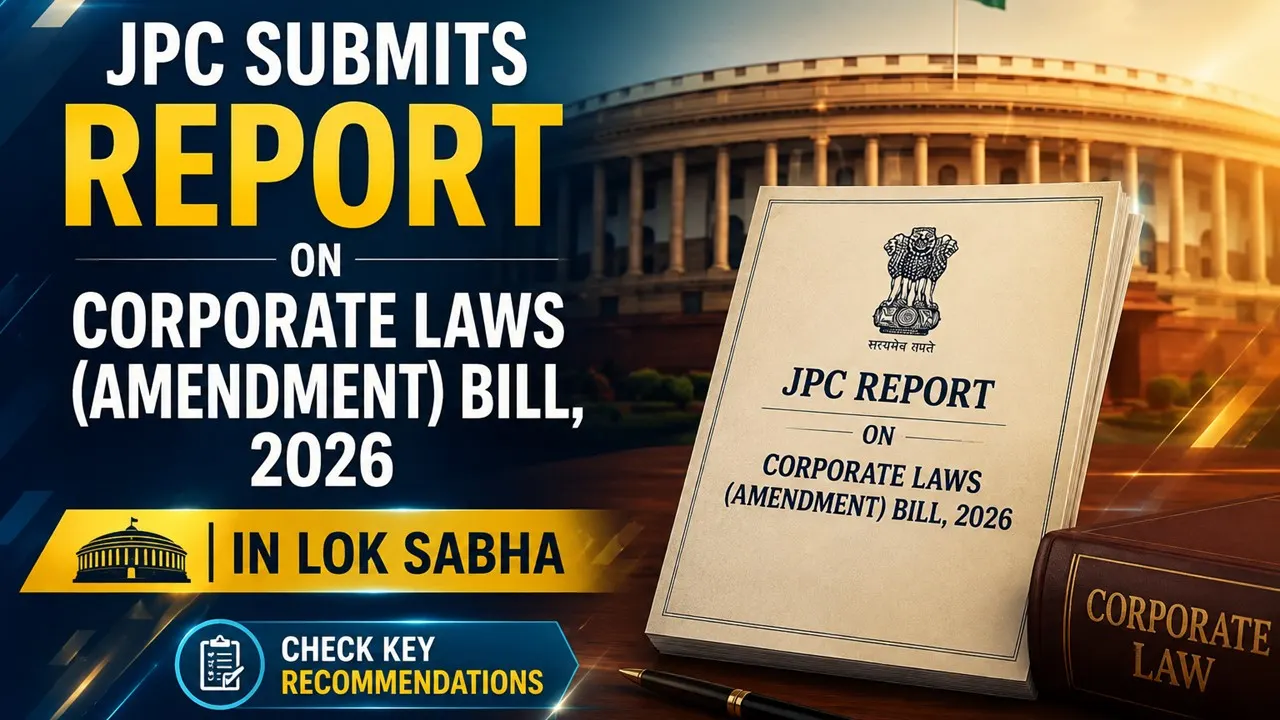 JPC Submits Report on Corporate Laws (Amendment) Bill, 2026 in Lok Sabha; Check Key Recommendations