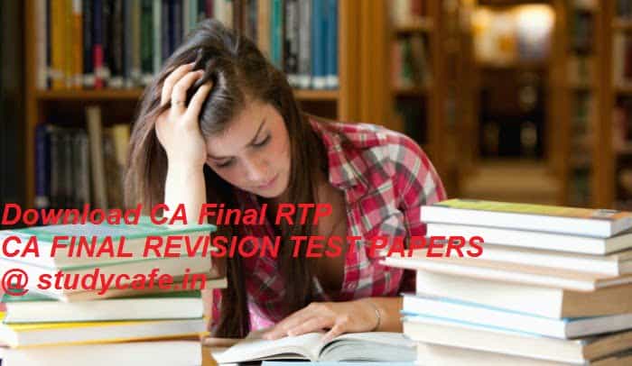 Download CA Final RTP May 2020 | CA Final Revision Test Papers