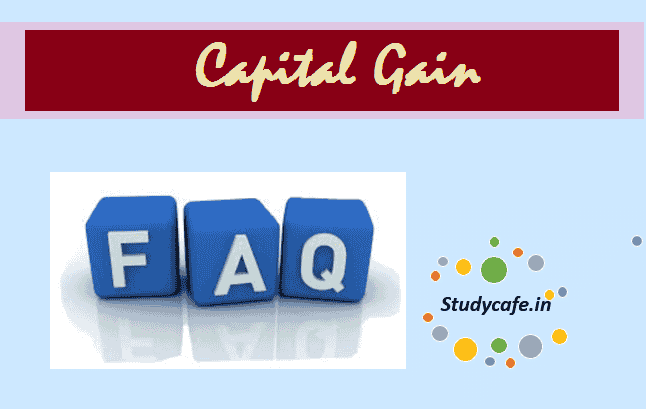 FAQs on Capital Gains
