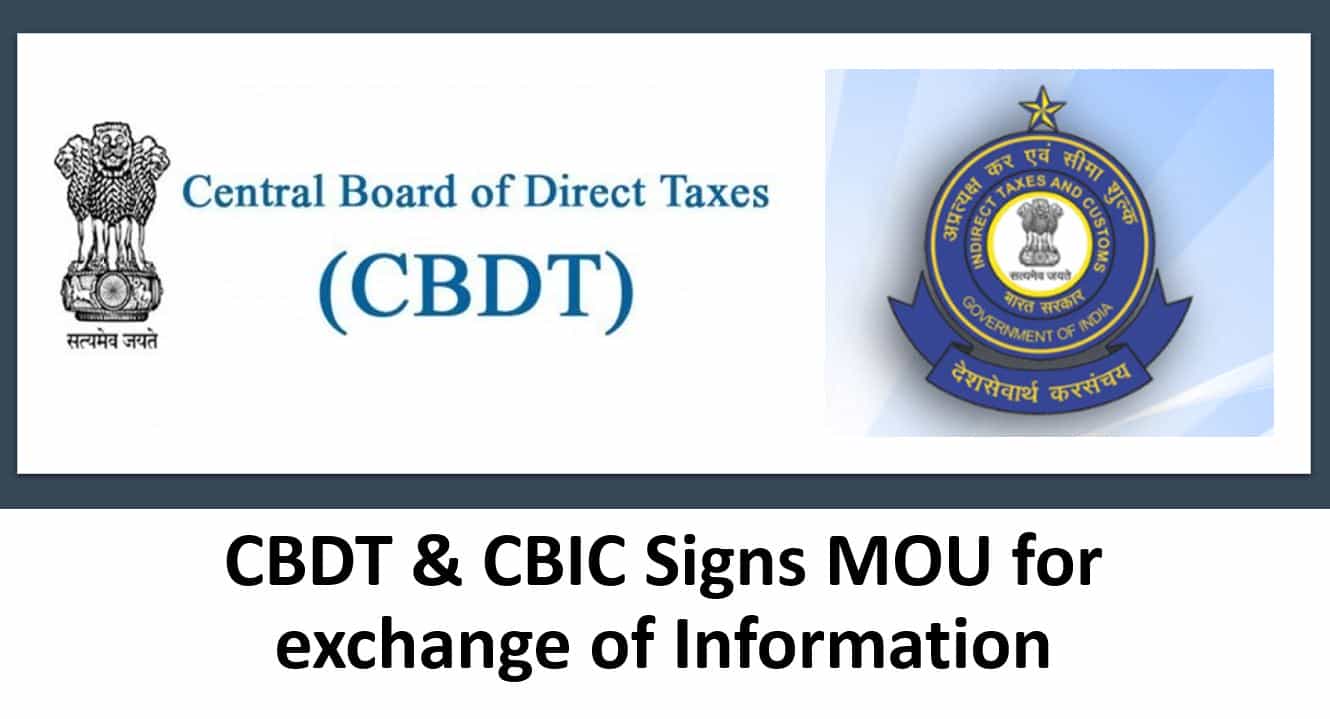 CBDT & CBIC Signs MOU for exchange of Information