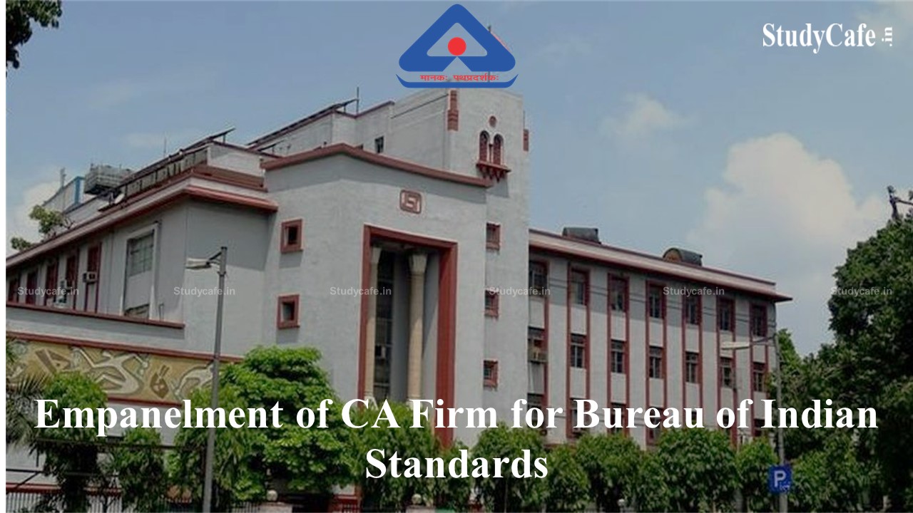 Empanelment of CA Firm for Bureau of Indian Standards