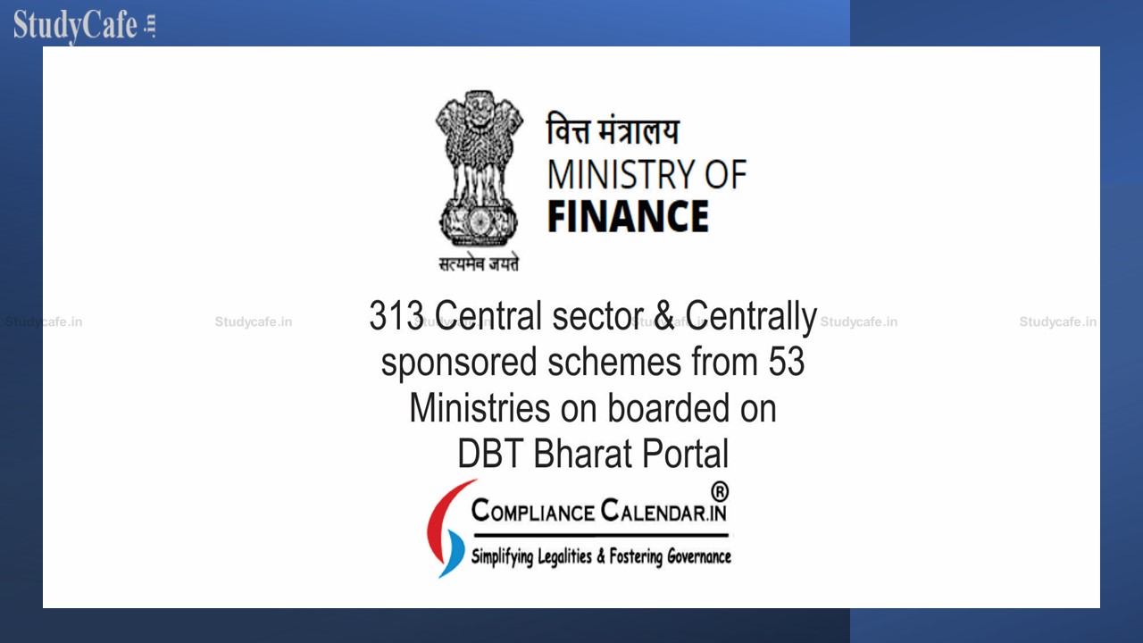 313 Central Sector & Centrally Sponsored Schemes From 53 Ministries On Boarded On DBT Bharat Portal