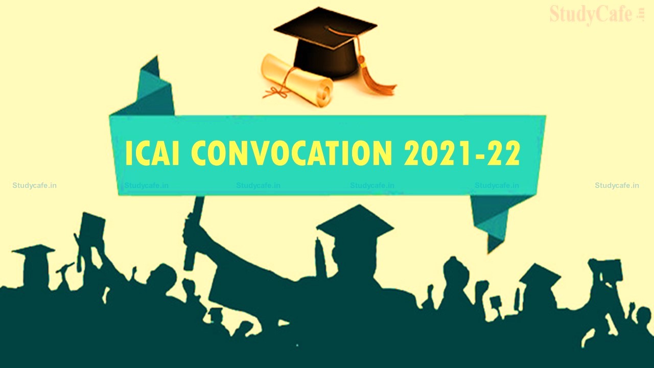 ICAI Convocation 2022 going to held on 6th October 2022