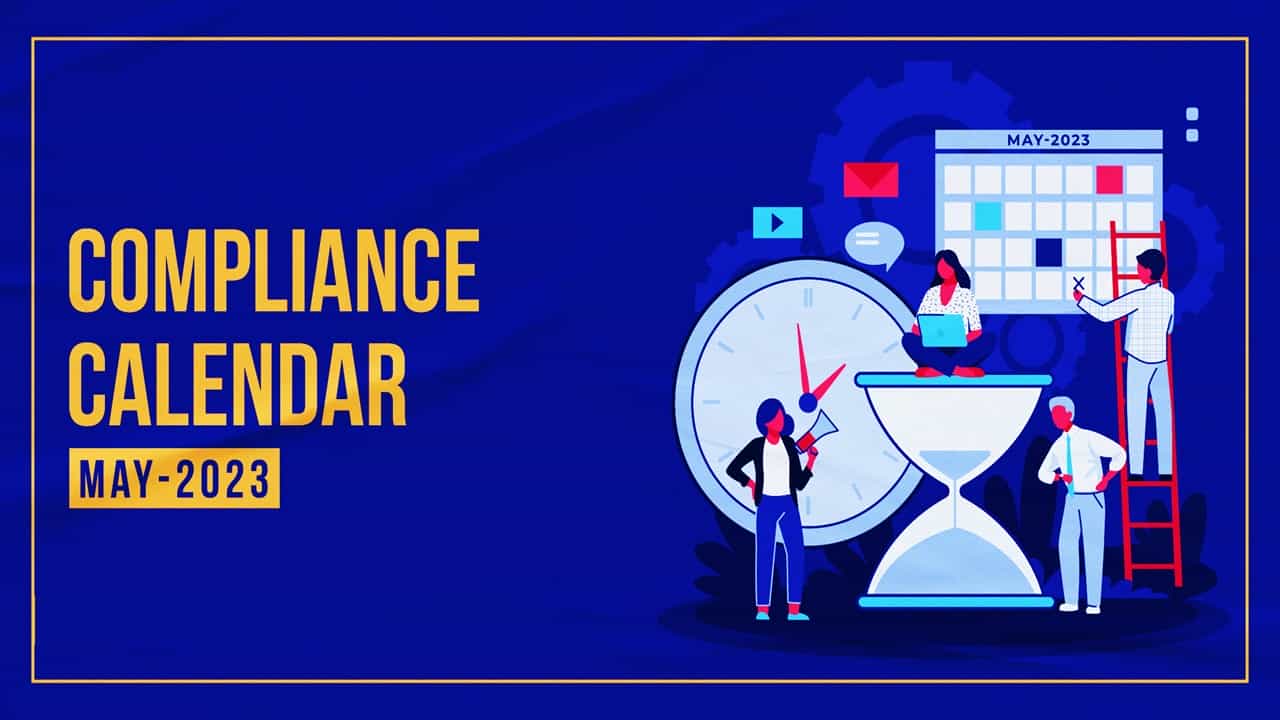 Compliance Calendar for May 2023