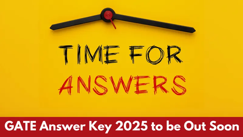GATE 2025: Answer Key To be Released Soon, Know How to Download