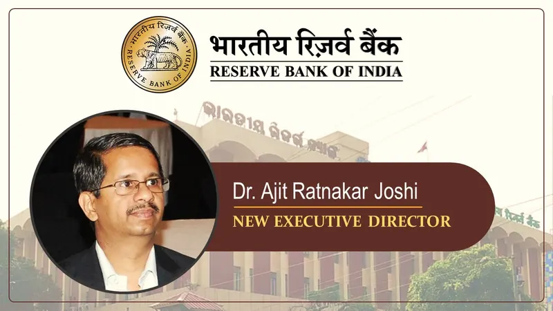 RBI appoints Dr. Ajit Ratnakar Joshi as New Executive Director