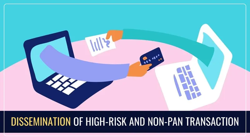 Income Tax Disseminates High-Risk and Non-PAN Transactions [Read Instructions]