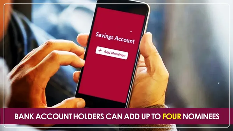 Bank Account Holders Can Now Appoint Up to Four Nominees; What Does the New Rule Mean?
