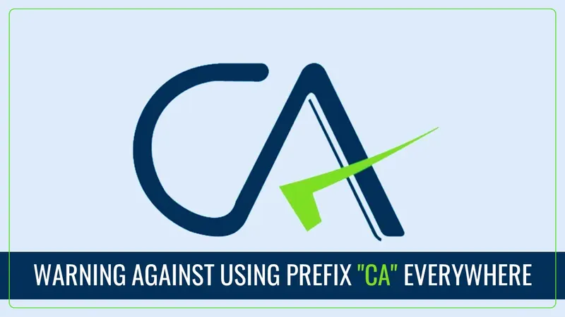 CA Association warns Chartered Accountants on use of Prefix "CA" on Social Media and E-Commerce Platforms