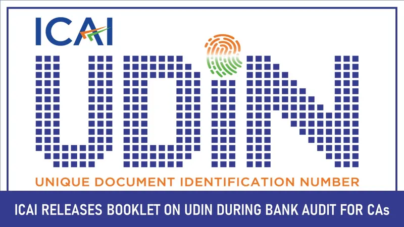 ICAI Releases Booklet on UDIN During Bank Audit for CAs