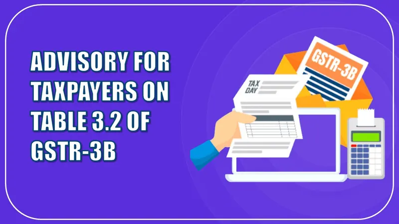 Locking of GSTR-3B Data: GSTN issues another Significant Advisory for Taxpayers