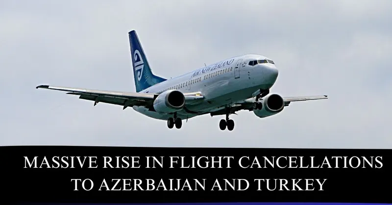 Massive Rise in Flight Cancellations to Azerbaijan and Turkey: Here's How You Can Monitor Your Refund