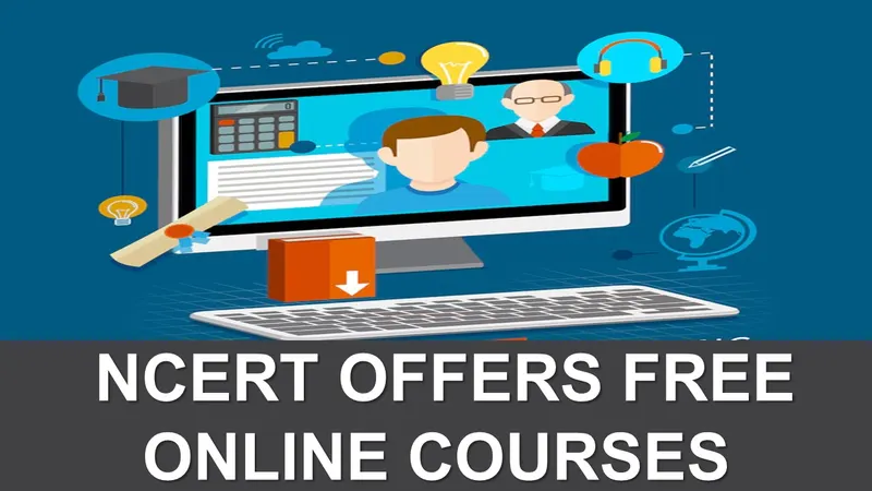 SWAYAM: NCERT Offers Free Online Courses for Classes 11 and 12