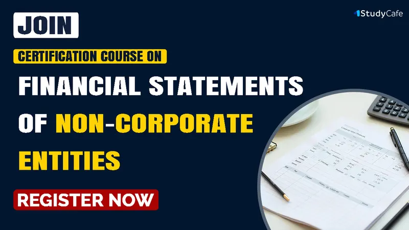 Certification Course on Financial Statements for Non-Corporates Entities