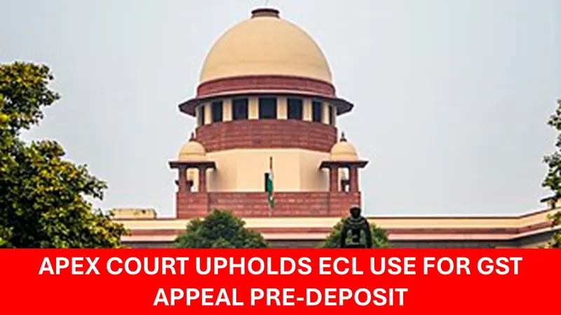 SC Backs Taxpayer: ITC Can Be Used for 10% GST Appeal Payment