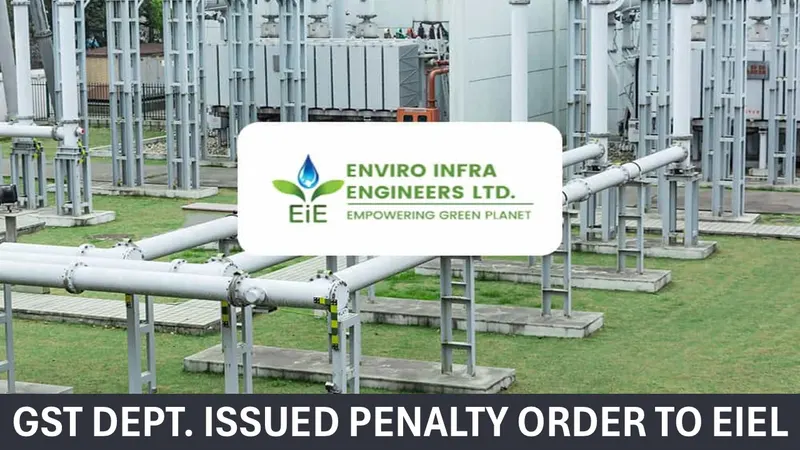 GST Dept. Issued Penalty Order to Enviro Infra Engineers Limited for FY 2021-22; Company Assures No Material Impact