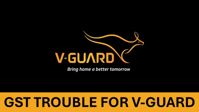 V-Guard Hit with Rs. 20.7 Cr GST Shocker
