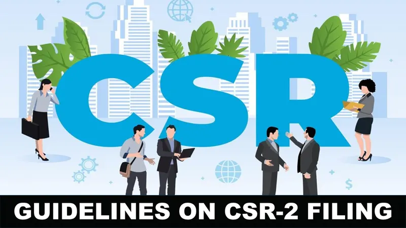 MCA21 V3 Update: Don’t Miss These CSR-2 Filing Guidelines