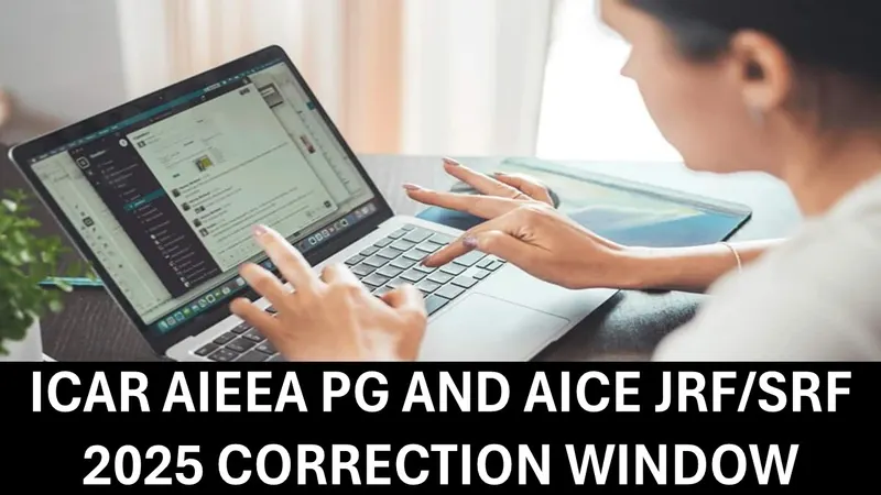 NTA opens Correction Window at nta.ac.in for ICAR AIEEA PG and AICE JRF/SRF 2025 Exams