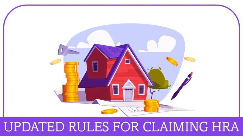 HRA Exemption: New ITR Rules for Claiming HRA from AY 2025-26