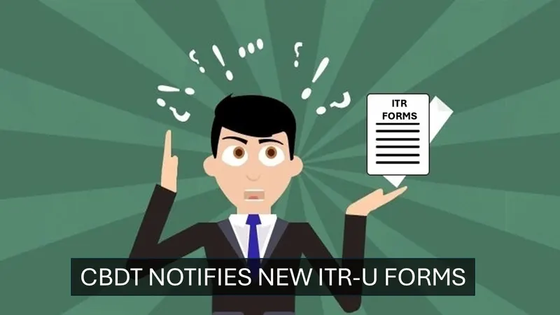 CBDT Releases New ITR-U Form To Rectify Errors in Filing Return