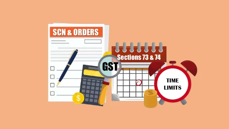 Key Time Limit for Issuing GST Demand Notices Under Sections 73 and 74: Know Applicable GST Penalties