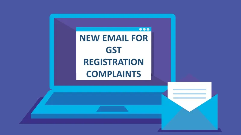 State GST Introduces New Email to Address GST Registration Complaints