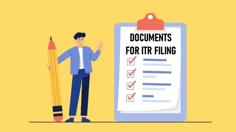ITR Filing Made Easy: Essential Documents Checklist for FY 2024-25, Avoid Last-Minute Rush