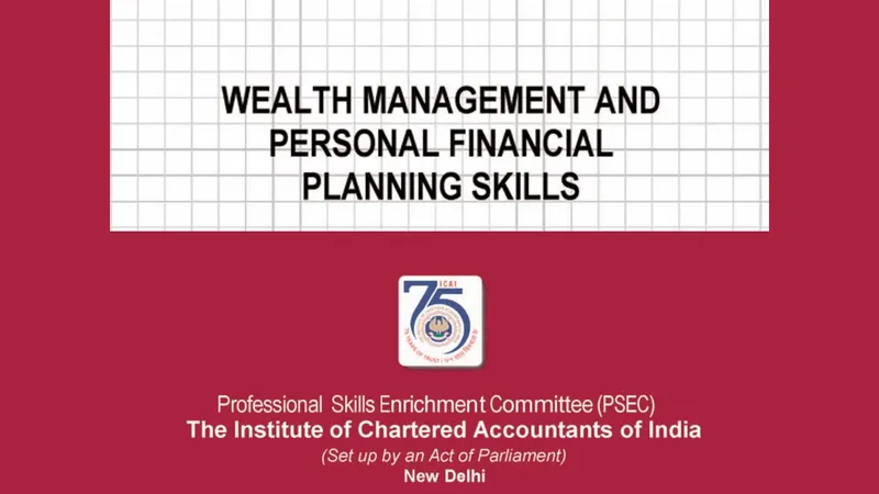 ICAI Releases First Edition of Book on "Wealth Management and Personal Financial Planning Skills"