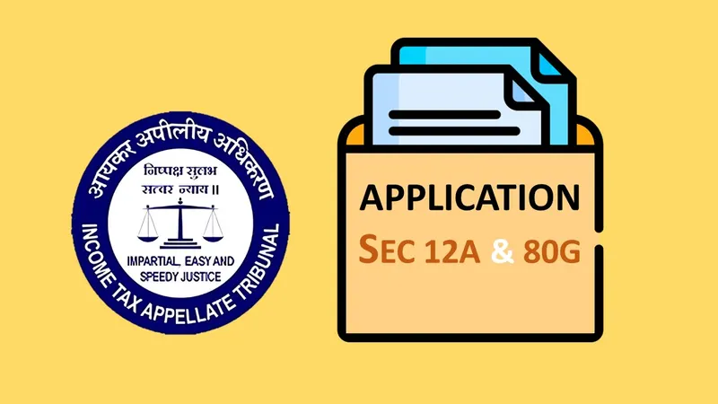 ITAT Restores Trust’s Registration Applications under Sections 12A and 80G, Rejected Without Hearing
