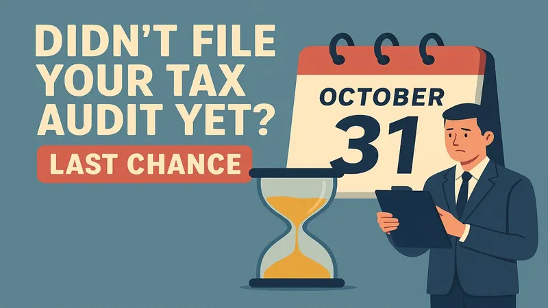 Extended Tax Audit Date: Here’s Your Last Chance To File!