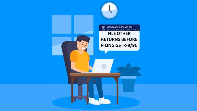 GSTN important advisory for Annual Filing of GSTR-9/9C Returns