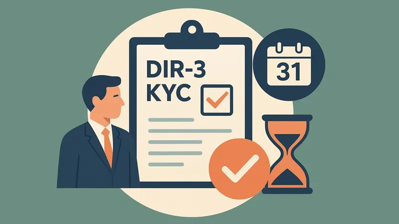 Breaking: Due date extended for DIR-3 KYC Filing by MCA