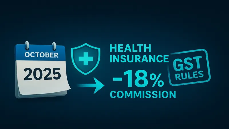 Private Insurers Slash Agent Commissions Amid GST Changes on Health Insurance from October 2025