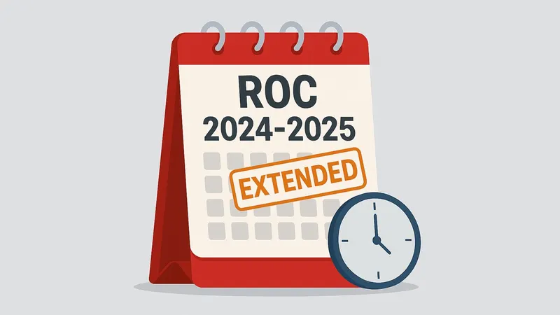 Breaking: ROC Annual Filing for FY 2024-25 due date extended, Know the extended date